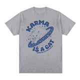 Karma Is A Cat Lover Kawaii Funny Meme T Shirt for Men Women