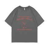 Funny You're Either A Smart Fella or A Fart Smella Print