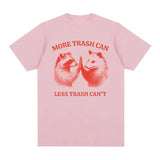 2004Trash Can, Less Trash Can't Funny Raccoon T-shirt Men