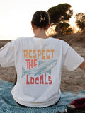Respect The Locals Shark Tshirts Women Street Hip Hop Clothes